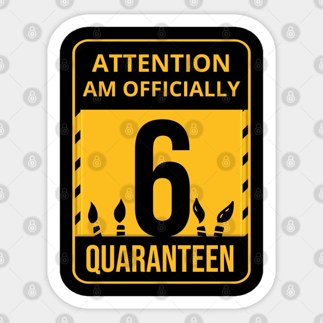 6th Birthday Officially a Quaranteen 6 Years Old Sticker by heidiki.png